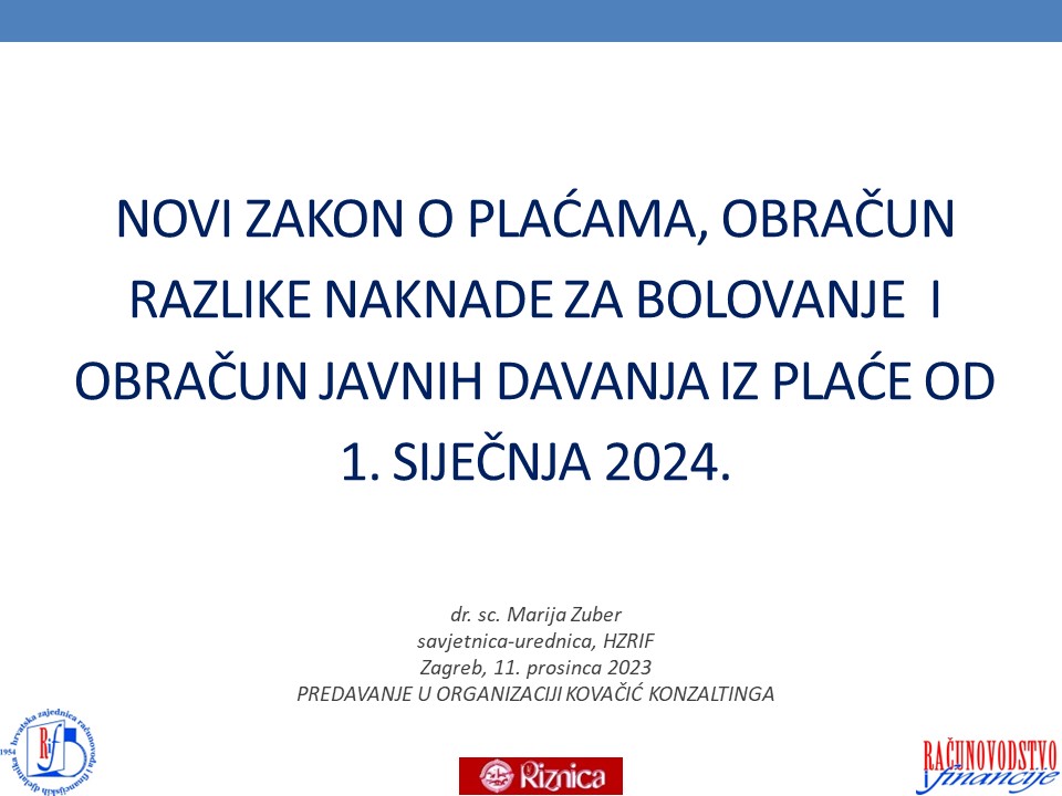 NOVI ZAKON O PLAĆAMA, OBRAČUN  RAZLIKE NAKNADE ZA BOLOVANJE I OBRAČUN JAVNIH DAVANJA IZ PLAĆE OD  1. SIJEČNJA 2024.